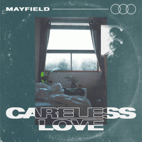 Mayfield : Careless Love